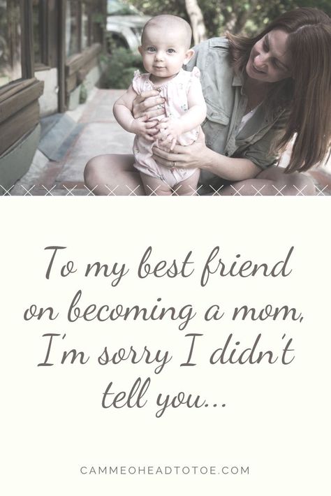 To My Best Friend on Becoming a Mom, I’m Sorry I Didn’t Tell You…  #newmoms #momtips #firsttimemom #inspirational #adviceformoms #bestfriends #momblog #girlmom Best Friend Pregnancy Quotes, Becoming A Mom Quotes, Mom Relatable, Bringing Up Baby, Becoming A Mom, Advice For New Moms, Party Ideas Kids, To My Best Friend, Cute Dorm Rooms