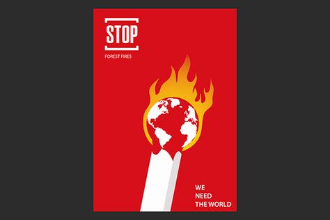 STOP Forest Fires. Poster on Behance Fire Poster, Stop Deforestation Poster, Save Forest Poster, Save Forests Poster, Fire Graphic Design Poster, Forest Conservation Poster Ideas, Fire Graphic Design, Forest Fires Poster, Forest Fire Illustration