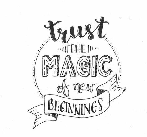 New Beginnings Drawing, Trust The Magic Of New Beginnings, Lettering Frases, Hand Lettering Printables, Whiteboard Ideas, The Magic Of New Beginnings, Magic Of New Beginnings, Calligraphy Quotes Doodles, Tik Tok Videos Funny