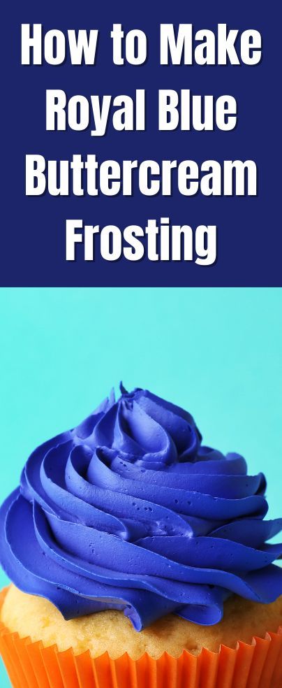 Not sure how to make your desserts more exciting? Looking for the perfect frosting color for a formal event? Whether you are going to a wedding, having a birthday party or hosting any sort of celebration, having cupcakes or cake with royal blue frosting buttercream will add an elegant touch. Royal Blue Icing How To Make, Blue Icing Recipe, How To Make Blue Icing, Blue Icing Color Chart, How To Make Royal Blue Color, How To Make Dark Blue Frosting, Blue Frosting Color Chart, Dark Blue Frosting, Blue Frosting Cake