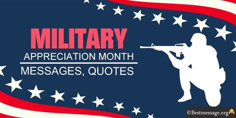 Military Appreciation Month Quotes Military Appreciation Month, Month Quotes, Quotes Messages, Greetings Quotes, Military Appreciation, Wishes Messages, Soldier, Keep Calm Artwork, Quotes