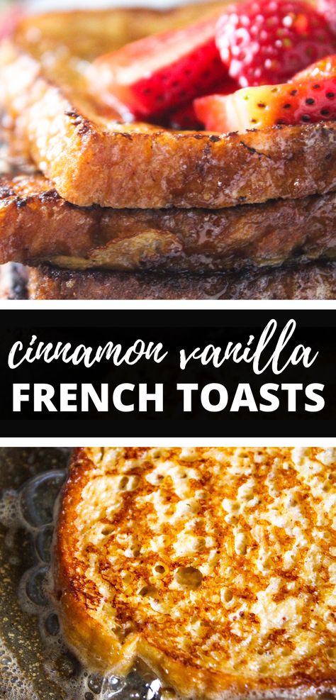 Cinnamon French Toast Recipe, Easy Cinnamon French Toast, French Toast Recipe Cinnamon, Vanilla French Toast, Awesome French Toast Recipe, Sweet French Toast, Yum Breakfast, Easy French Toast Recipe, Best French Toast