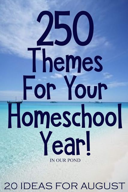 20 Theme Ideas for August as part of the 250 Theme Unit Ideas for Your Entire Homeschool Year blog post // In Our Pond Monthly Curriculum Themes, Homeschool Monthly Themes 2nd Grade, Monthly Homeschool Unit Studies, Homeschool Monthly Theme Ideas, Kindergarten Homeschool Unit Studies, Homeschool Theme Days, Theme For School Year Ideas, Homeschool Blog Post Ideas, Homeschool Theme Ideas