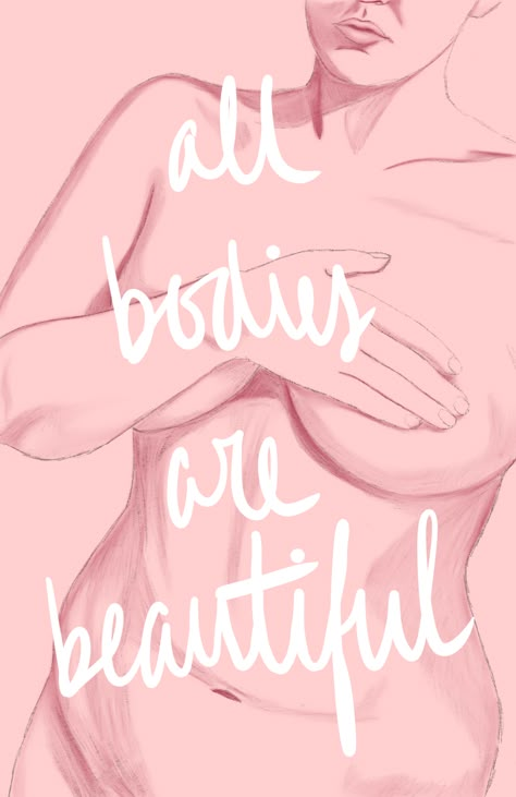 Body Positive Background, Body Positive Photography Quotes, Body Positive Vision Board, Body Positive Poster, Pink Feminism Aesthetic, Body Confident Aesthetic, Body Neutrality Aesthetic, Back Rolls Body Positivity, Illustrations Body Positivity