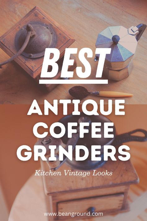 Many home coffee enthusiasts swear that once you’ve tasted coffee ground with a vintage antique mill, you’ll never go back to an electric model.  I tried and tested a bunch of vintage antique coffee grinders over the past week, and I’ve settled on these as being some of the best for 2024.  #coffee Vintage Coffee Grinder, Antique Coffee Grinder, Coffee Board, Coffee Blog, Coffee Grinders, Never Go Back, Ground Coffee, Coffee Enthusiast, Coffee Grinder