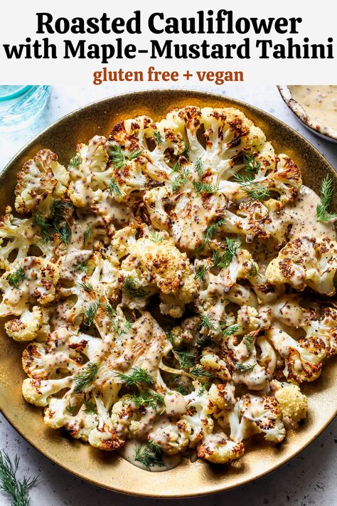 Maple Roasted Cauliflower, Tahini Cauliflower, Cauliflower With Tahini, Tahini Roasted Cauliflower, Roasted Cauliflower With Tahini And Dates, Herb And Maple Roasted Cauliflower, Dairy Free Sauces, Maple Mustard, Tahini Recipe