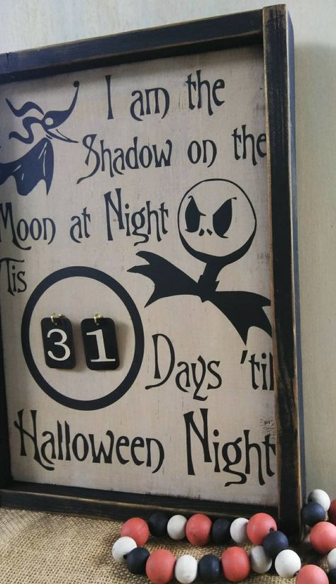 Halloween Sign. Jack Skellington Sign. Halloween Countdown Sign.I am the shadow on the Moon at Night. Tis 31 Days till Halloween Night. Countdown Sign. Your Halloween sign is painted white with black lettering and details. The sign is then distressed for a rustic look. This sign measures 13.5 inches wide and 17.5 inches tall. Your sign has a black frame added and a hanger for wall display. There are 2 hooks added for countdown numbers. What a great addition to your family decorations and traditi Halloween Countdown Sign, Halloween Decorations Inside, Countdown Ideas, Wine Bar Sign, Days Till Halloween, Moon At Night, Spooky Signs, Countdown Sign, Days Until Halloween