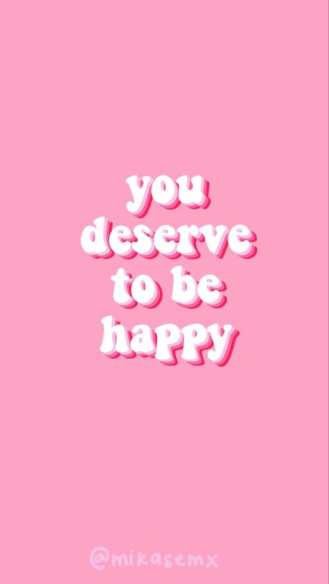 Pink Qoute Widgets, Pink Astethic, Pink Wallpaper Quotes, Pink Walpaper, Preppy Quotes, Pink Wallpaper Ipad, Deserve To Be Happy, Empowering Affirmations, Positive Wallpapers