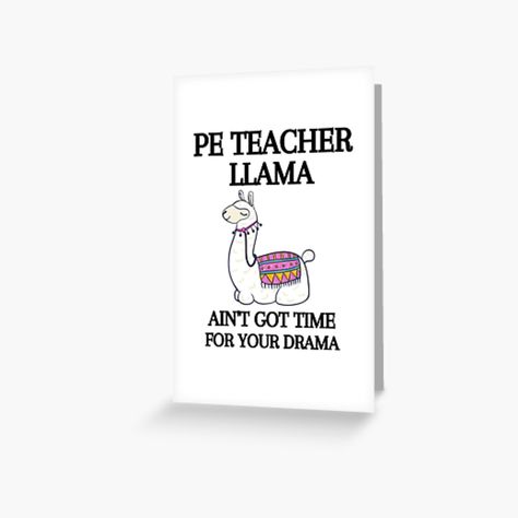 Pe Teacher, Teachers Day Card, Programmer Humor, Pe Teachers, Teacher Humor, Greeting Card Design, Kraft Envelopes, Card Sizes, Llama