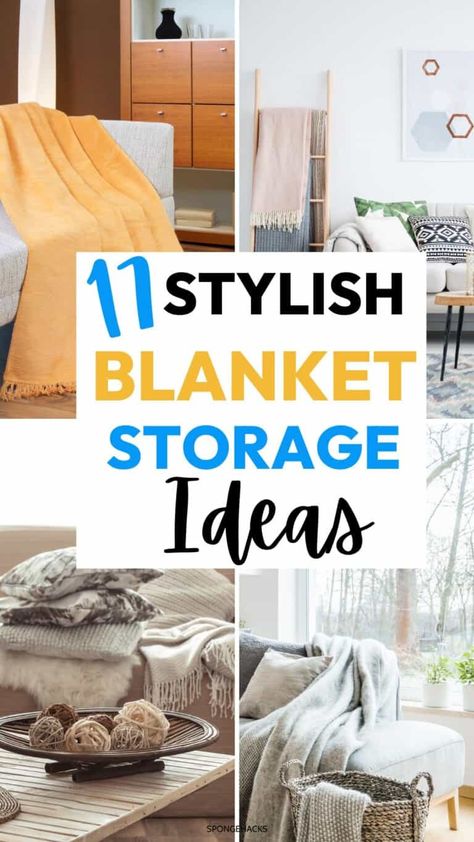 17 Genius Blanket Storage Ideas (How to Store Blankets In a Small Place) - Sponge Hacks How To Store Blankets In Bedroom, Where To Store Pillows And Blankets, How To Display Afghans, Diy Blanket Storage Living Room, Displaying Blankets In Living Room, Decorative Blanket Storage, Blanket Storage Small Space, Store Blankets Ideas, Storage For Blankets In Living Room