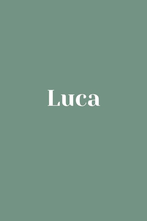 Luca Name, Lucas Name, L Names, Letter L, Baby Name, Baby Fever, Baby Names