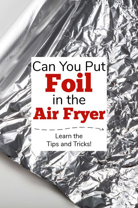 Can You Use Aluminum Foil In Air Fryer, Air Fryer Liners Diy, Air Fryer Liner Hack, Foil In Air Fryer, Air Fryer Cleaning Hacks, Foil Wrapped Chicken, Kalorik Air Fryer, Clean Air Fryer, Air Fryer Recipes Uk