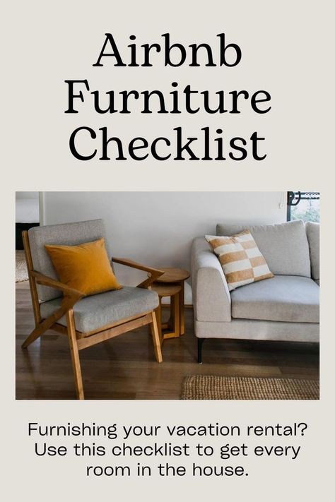 Use this Airbnb furnishings checklist to go through every room in the house and get all the furniture you need to welcome your first guests. Best Airbnb Furniture, Furnish Airbnb, Furnishing An Airbnb, Decorating Airbnb Interior Design, Airbnb Furniture Checklist, Starting Airbnb, Air Bnb Must Haves, Airbnb Furnishing Checklist, Airbnb Listing Tips