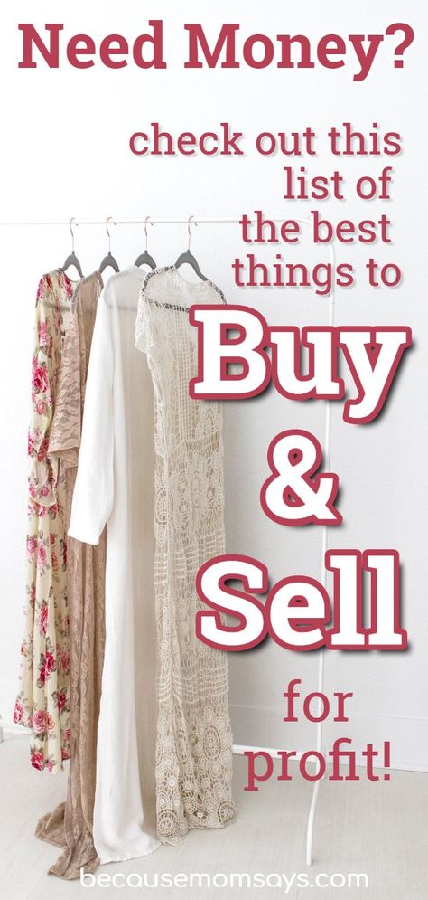 This list of the best things to buy and sell for profit will have you earning easy money in no time! Learn where to resell things for profit, how to buy and sell on ebay, and all of the best things to buy cheap and sell. #buyandsellforprofit #flippingforprofit #earncash #makemoney #resale Buying A Business, Need Cash Now, Earn Easy Money, Best Things To Buy, Resale Clothing, Money Frugal, Show Me The Money, Extra Money Online, Business Opportunity