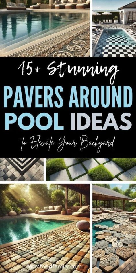 15+ Brilliant Pavers Around Pool Ideas for a Luxurious Look 64 Pool Pavers And Coping Ideas, Brick Pavers Around Pool, Pool Pavers Ideas, Around Pool Ideas, Pavers Around Pool, Stone Around Pool, Black Bottom Pools, Paver Deck, Pool Paving