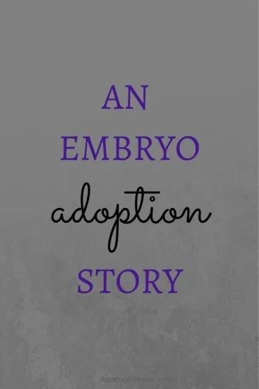 Home Study Adoption, Embryo Donation, Embryo Adoption, Adoption Awareness, Adoption Announcement, Adoption Stories, Words Of Comfort, Adoption Process, Adopting A Child