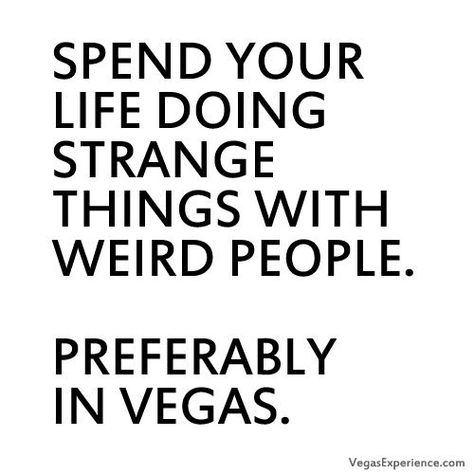 Vegas Necessities, Las Vegas Quotes, Vegas Quotes, Vegas Ideas, Monster Quotes, New Adventure Quotes, Inappropriate Memes, Los Vegas, Ig Quotes