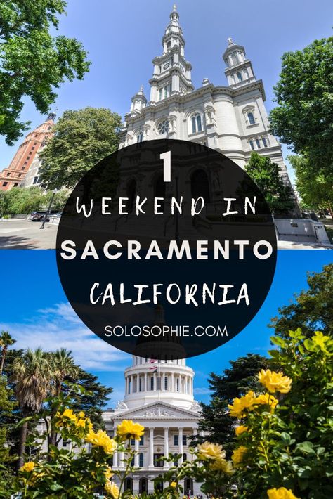 best of sacramento california/ Long Weekend in Sacramento Itinerary Sacramento California Aesthetic, Things To Do In Sacramento California, Sacramento Things To Do, Day Trips From Sacramento Ca, Fall In Sacramento, California Sacramento, Calistoga California Things To Do, California State Capitol, Sacramento State