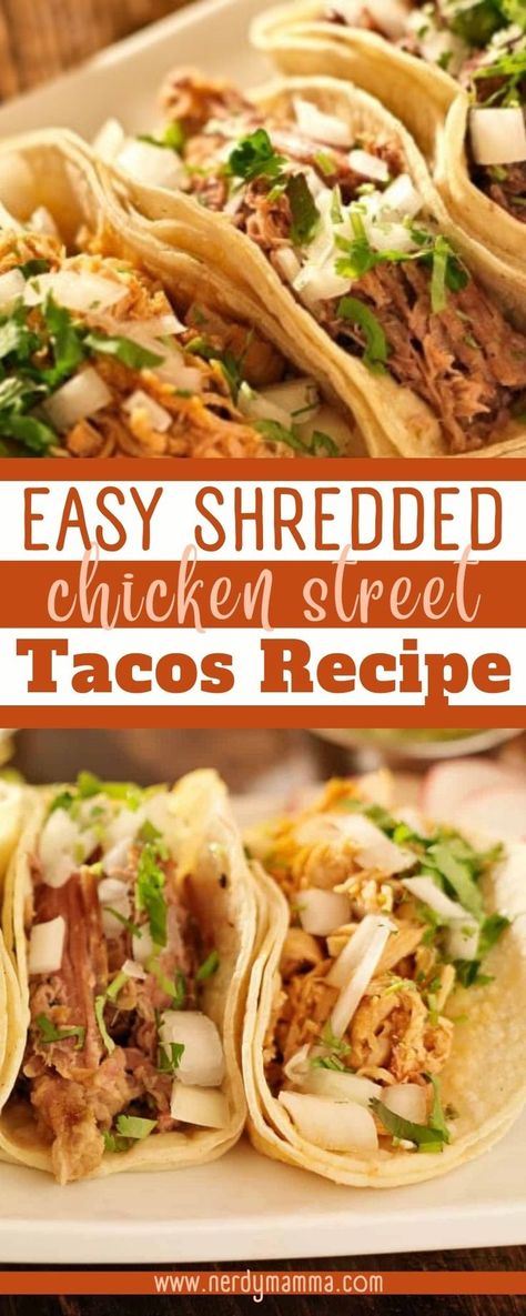 Taco Chicken Meat Recipes, Mexican Shredded Chicken Crockpot Easy, Chicken Tacos Mexican Style, Shredded Chicken Tortilla Recipes, Instant Pot Street Tacos Chicken, Chicken Asada Tacos, Shredded Chicken Recipes For Tacos, Grilled Taco Chicken, Street Taco Recipes Chicken