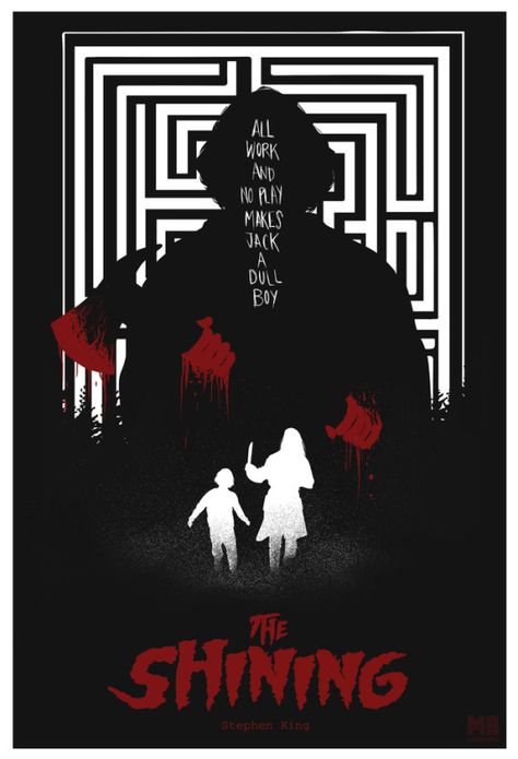 The Shining The Shining Vintage Poster, Book Redesign, Daniel Norris, Stanley Kubrick The Shining, The Shining 1980, Jack Torrance, Mondo Posters, Stephen King Movies, All Work And No Play