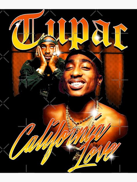 Tupac California Love, 2pac Poster, Tupac Poster, Tupac Photos, 90s Rappers Aesthetic, Vintage Rap Tees, Tupac Art, Tupac Wallpaper, Vintage Shirt Design