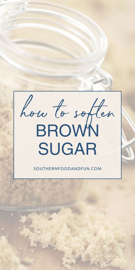 How To Soften Brown Sugar, Hard Brown Sugar, Brown Sugar Banana Bread, Soften Brown Sugar, Brown Sugar Recipes, Cookie Dough Truffles, Apple Varieties, Southern Kitchens, Crinkle Cookies