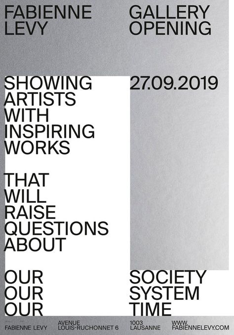 This poster for the opening of a new gallery in Lausanne, Switzerland is divided into two parts. On chrome background, we find practical information and on the white background the phylosophy of the gallery “ Showing artists with inspiring works, that will raise questions about our society, our system, our time.” Chrome Background, Hiring Poster, Gallery Opening, Graphic Posters, Art Advisor, Swiss Design, Poster Layout, Type Posters, Create Awareness