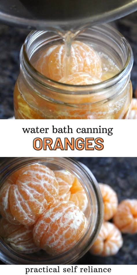 Canning Oranges, Fruit In Jars, Canning Fruit Recipes, Canning Water, Preserving Fruit, Water Bath Canning Recipes, Canning For Beginners, Easy Canning, Pressure Canning Recipes