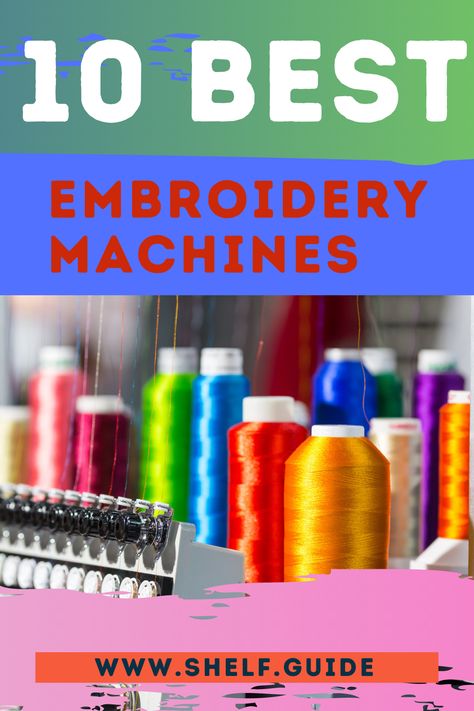 Have you got some embroidery designs and project ideas that call for the best embroidery machine? Here are 10 of the top machines that are great for beginners and experts. Read through Shelf Guide’s post carefully to find your next embroidery machine. Check it out here. Best Embroidery Machine, Bored Kids, Embroidery Machines, Kids Entertainment, Embroidery Machine, Project Ideas, Fun Activities, Machine Embroidery, Top 10