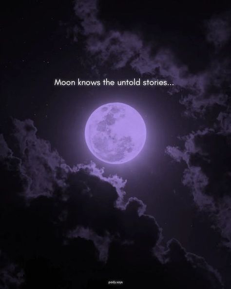 Bio For Moon Lover, Moon Knows The Untold Stories, To The Moon And Back Aesthetic, About Moon Quotes, Some Aesthetic Quotes, One Side Love Images Aesthetic, Untold Love Quotes, Space Quotes Aesthetic, One Side Love Aesthetic