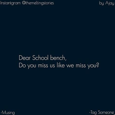 School life School Life Memories School Life Memories Missing, Missing School Days Memories Caption, I Miss My School Life, School Memory Quotes, Last Day School Captions, High School Quotes Memories, Childhood School Memories Quotes, Missing School Quotes, School Thought For The Day