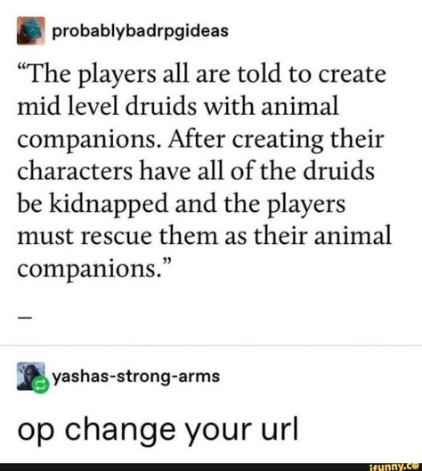 D D Funny, Dnd Stories, Dungeons And Dragons Memes, Dungeon Master's Guide, Dnd Funny, Dragon Memes, D&d Dungeons And Dragons, Dungeons And Dragons Homebrew, Creating Characters