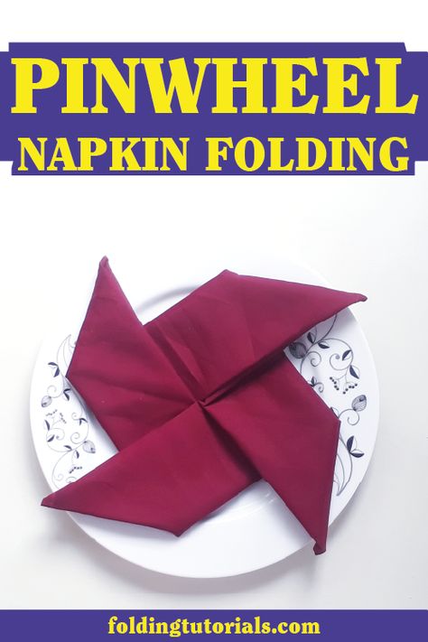 Fold Square Napkin, Sunflower Napkin Fold, Pinwheel Napkin Fold, Elegant Napkin Folding Ideas, 4th Of July Napkin Folding, How To Fold A Dinner Napkin, Easy Ways To Fold Napkins, Decorative Napkin Folding, Fun Napkin Folding Ideas