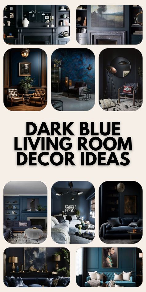 Elevate Your Space with Chic Dark Blue Living Room Decor Ideas Dark Blue Wall Living Room Decor, Navy Blue Victorian Living Room, Dark Blue Wall Ideas, Dark Navy Living Room Walls, Living Room With Dark Blue Walls, Black And Blue Interior Design, Dark Blue Family Room, Dark Blue Moody Living Room, Navy Blue Living Room Decor Ideas