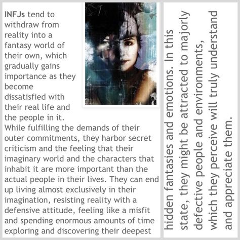 INFJ -- under stress// I remember doing this as a child. My childhood was hard and traumatic so my imagination and art were my means to escape and save my sanity. Infj Traumatic Past, Infj, Everyone Else, Mbti, Fantasy World, Real Life