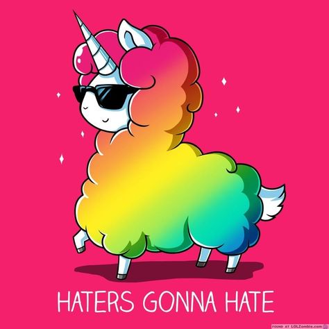 Haters Gonna Hate Llama Pictures, Unicorn Quotes, Unicorn Life, Unicorn Drawing, Real Unicorn, Unicorn Pictures, Unicorns And Mermaids, Unicorn Wallpaper, Haters Gonna Hate