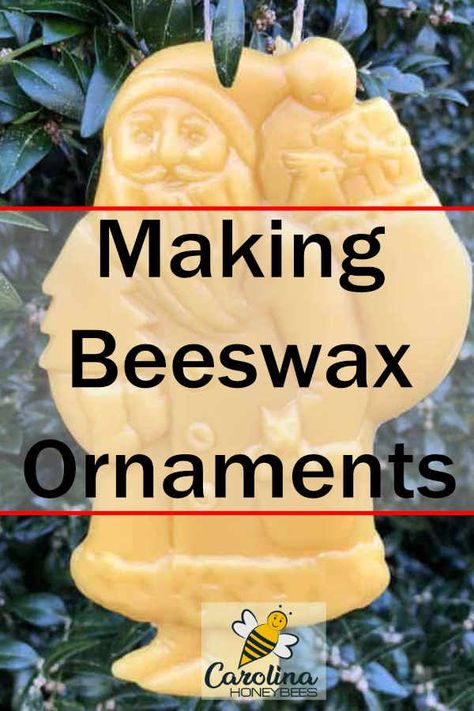 Wax Ornaments Diy Christmas, Beeswax Ideas, Beeswax Crafts, Bee Wax Uses, Wax Ornaments, Beeswax Molds, Wax Crafts, Beeswax Ornaments, Beeswax Diy