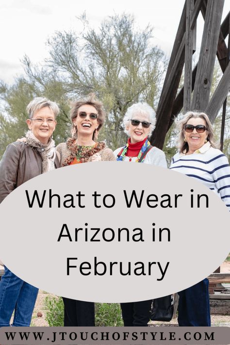 Outfits For Arizona, Arizona Style Outfits, What To Wear In Arizona, Arizona In February, February Outfits, Arizona Style, Visit Arizona, Ageless Style, Women Over 50