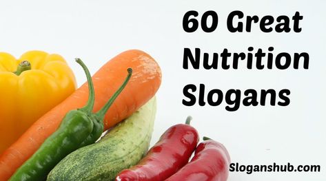 Nutrition Slogans #Slogans #Taglines #NutritionSlogans Slogan About Nutrition, Nutrition Month Slogan, Healthy Food Slogans, Health Slogans, Nutrition Jobs, Nutrition Activities, Nutrition Store, Nutrition Certification, Nutrition Month