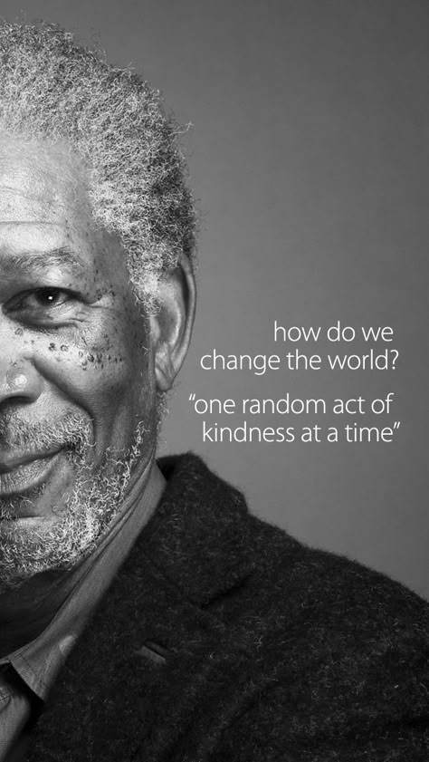 How do we change the world? "one random act of kindness at a time." (scheduled via http://www.tailwindapp.com?utm_source=pinterest&utm_medium=twpin&utm_content=post52799268&utm_campaign=scheduler_attribution) Random Act Of Kindness, Random Act, Act Of Kindness, Morgan Freeman, Kindness Quotes, Sassy Quotes, World One, Faith In Humanity, Random Acts Of Kindness