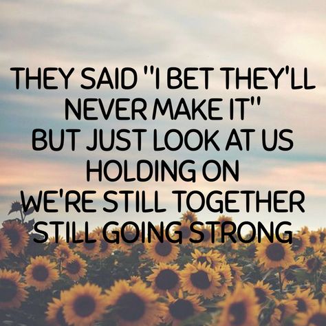 shania twain- you're still the one Your Still The One Shania Twain, You're Still The One Shania Twain, Still The One Shania Twain, Shania Twain Lyrics, The One Lyrics, You're Still The One, 8 Year Anniversary, Still The One, Best Friend Lyrics