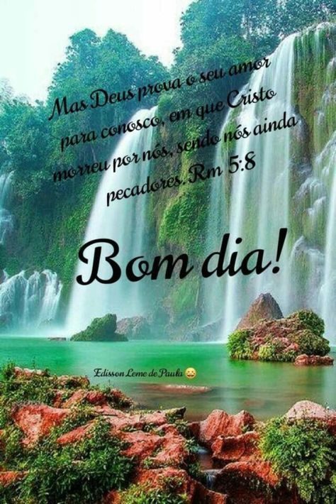 Fotos de bom dia 🌅 para baixar, fotos de feliz dia para compartilhar ☀️ No Facebook, Tumblr Wallpaper, St Patricks Day, The Internet, Jesus, Pasta, Water, Pins, Instagram