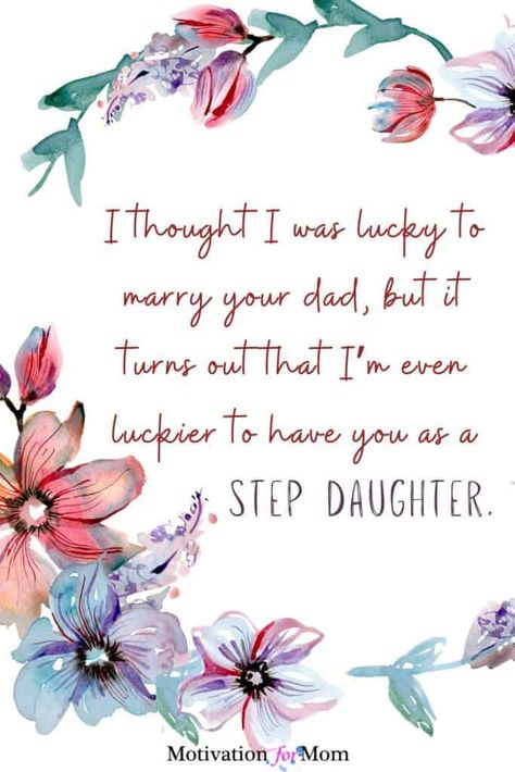 These step daughter quotes show just how loved a daughter is by her stepmom or stepdad! Step Mom Quotes To Daughter, Stepmom Quotes To Daughter, To My Step Daughter Quotes, Letter To Step Daughter, Stepdaughter Quotes Love, I Love My Step Daughter Quotes, Step Daughter Birthday Quotes, Step Daughter Quotes, To My Step Daughter