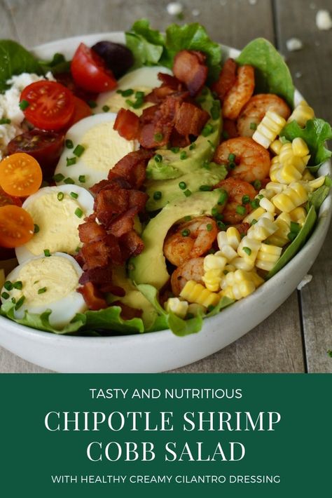 High Protein Shrimp Salad, Shrimp Cobb Salad, High Protein Salad, Creamy Cilantro Dressing, Classic Cobb Salad, Chipotle Shrimp, High Protein Salads, Cilantro Recipes, Cilantro Dressing