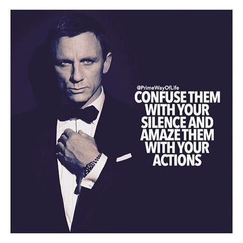 Confuse Them With Your Silence life quotes life life quotes and sayings life inspiring quotes life image quotes James Bond Quotes Inspiration, Confuse Them With Your Silence, Silence Pictures, Tactical Communication, James Bond Quotes, Success Mindset Quotes, Basketball Quotes Inspirational, Your Silence, Bond Quotes