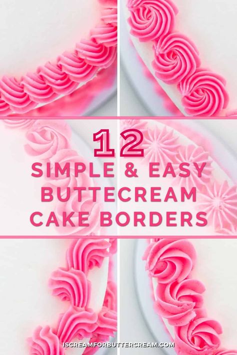 Learn cake decorating piping techniques with these 12 simple and easy buttercream cake borders. Piping cake borders can actually be easy with these simple icing designs. Learn how to pipe a cake using twelve unique buttercream borders with this step-by-step, easy to follow tutorial. Plus there's even a free printable cheat sheet for reference. Sheet Cake Borders Designs, Buttercream Piping Designs, Shell Boarder Cake, Cake Icing Tips And Tricks, Piping Top Of Cake, Frosting Borders Piping Techniques, 9 Inch Cake Decorating, Easy Cake Borders Piping Techniques, Cake Boarder Styles