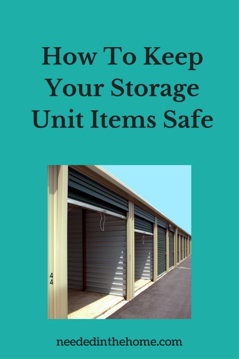 Whether you are renting a storage locker short or long term, here's how to keep your storage unit items safe. #storageunits #storagelockers #storageauctions #storagelocks #storagesafety #Moving #NeededInTheHome Storage Wars, Storage Room Organization, Storage Locker, Storage Facility, Self Storage, Storage Room, Metal Bar, Frugal Living, Home Business