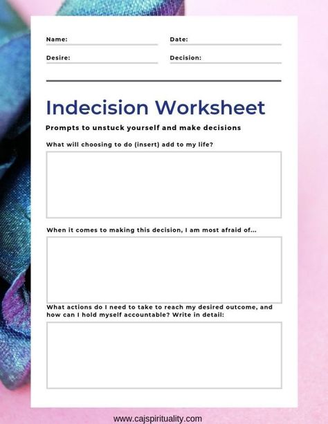 How to Conquer Indecision: 7 Steps That Will Help You Make Decisions When You’re Feeling Uncertain (Includes FREE Downloadable Worksheet) - CAJ Spirituality Spiritual Worksheets, Decision Making Therapy Activities, Making Good Decisions Activities, How To Make A Decision, Make A Decision Worksheet, Journal Prompts For Decision Making, Decision Making Activities, Decision Making Skills, Tarot Card Readers