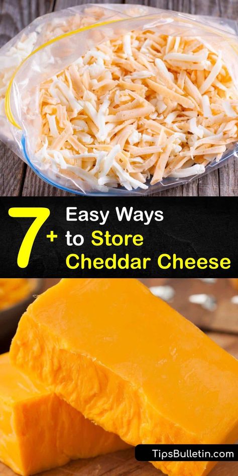 Shredded Cheese Storage Container, How To Make Cheddar Cheese At Home, Sharp Cheddar Cheese Recipes, How To Store Cheese, Freezing Cheese, Chedder Cheese, Cheese Recipes Homemade, Food Shelf Life, Cheese Store