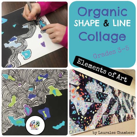 Organic Shape and Line Collage Collage Art Lesson, Collage Lesson, Organic Shapes Art, Line Art Lesson, 3rd Grade Art Lesson, Art Lesson Plan, Shapes Lessons, Shape Collage, 6th Grade Art